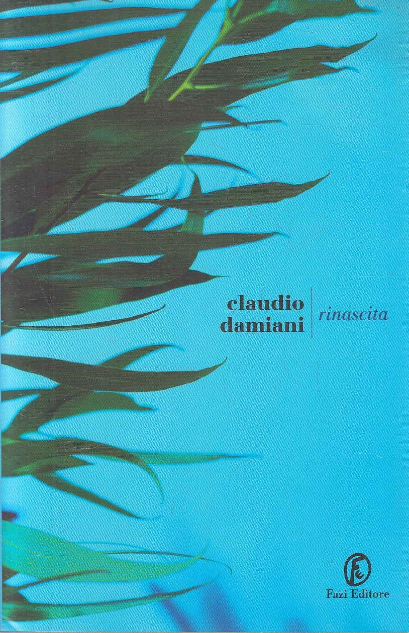 LN- RINASCITA - CLAUDIO DAMIANI - FAZI - STRADE - 1a ED. - 2025 - B - YFS587