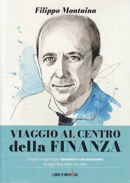 LZ- VIAGGIO CENTRO DELLA FINANZA - MONTAINA- LIBRI D'IMPRESA--- 2021 - B - ZFS75