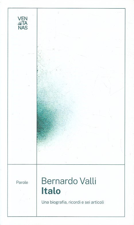 ITALO BIOGRAFIA RICORDI - BERNARDO VALLI - VENTANAS PAROLE - B - JXS249
