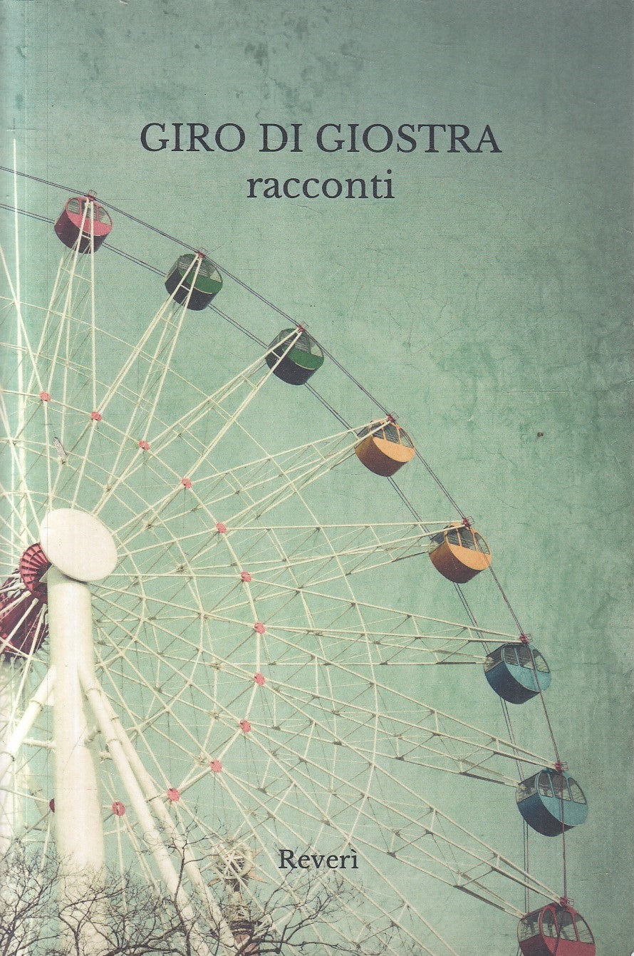 GIRO DI GIOSTRA RACCONTI DI CAMBIAMENTO - AA.VV. - REVERI - B - JXS129