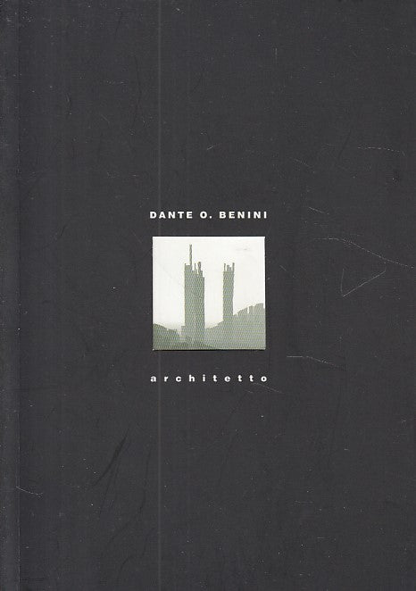 LT- DANTE O. BENINI ARCHITETTO -- GRUPPO MANCOSU -- 1a ED. - 2008 - B - YDS431