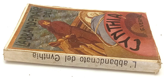 LB- L'ABBANDONATO DEL CYNTHIA - G. VERNE A. LAURIE - BIETTI ---- B - XFS130