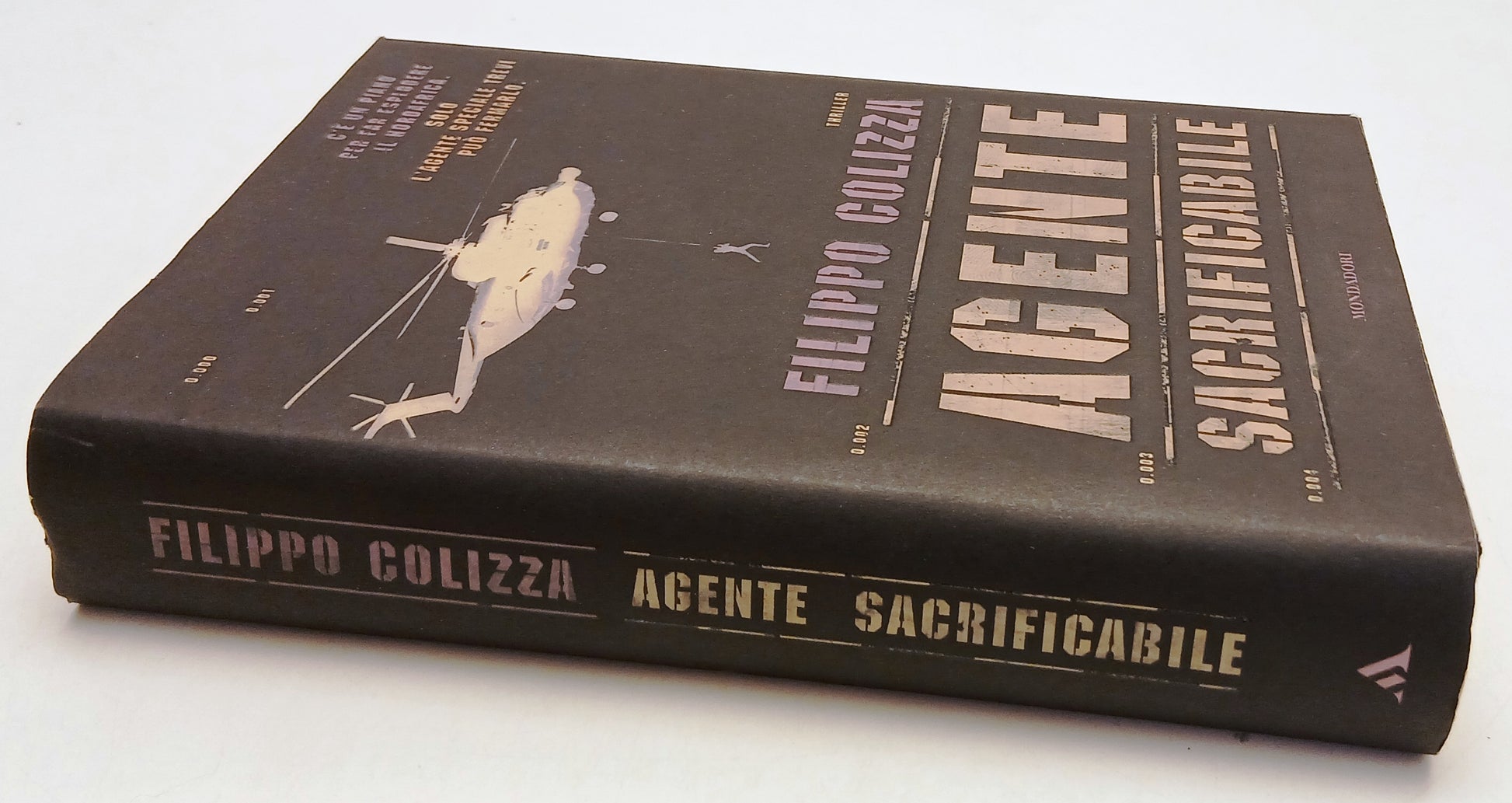 LG- AGENTE SACRIFICABILE - FILIPPO COLIZZA- MONDADORI- OMNIBUS-- 2011- CS- ZFS46