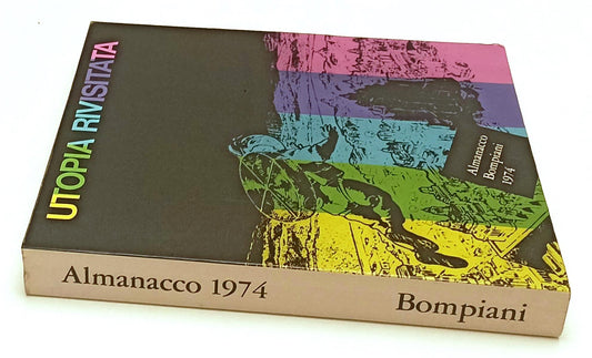 LZ- UTOPIA RIVISITATA + POSTER LUZZATI -- ALMANACCO BOMPIANI --- 1974- B- YFS434