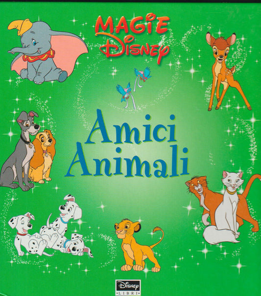 LB- AMICI ANIMALI FIABE ILLUSTRATE -- DISNEY LIBRI- MAGIE DISNEY-- 2001- C- RGZ