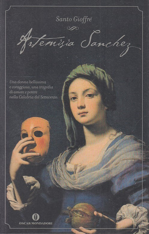 LN- ARTEMISIA SANCHEZ- SANTO GIOFFRE'- MONDADORI- OSCAR- 1a ED.- 2007- B- ZFS147