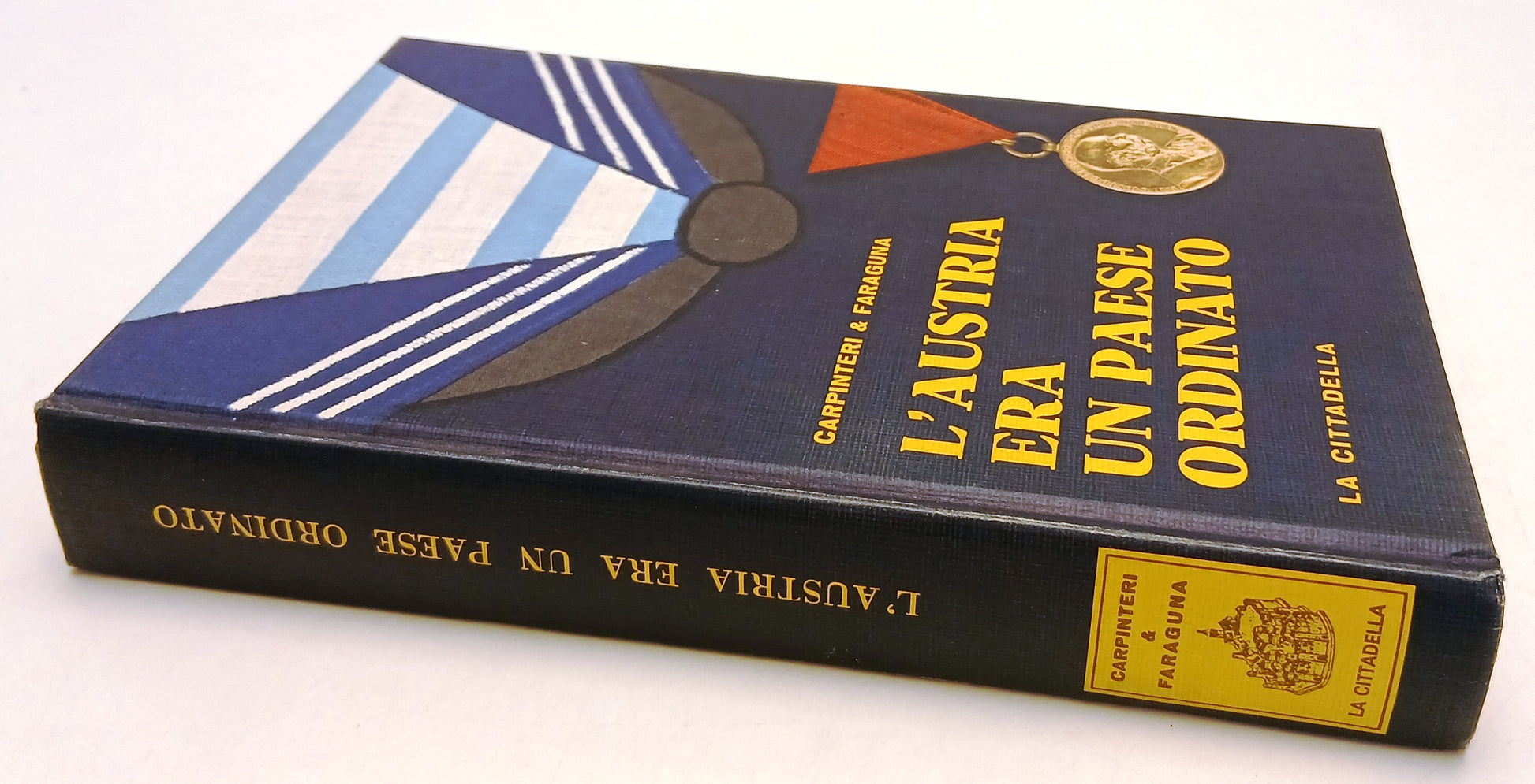 LS- L'AUSTRIA ERA UN PAESE ORDINATO- CARPINTERI & FARAGUNA- CITTADELLA- C- ZFS46