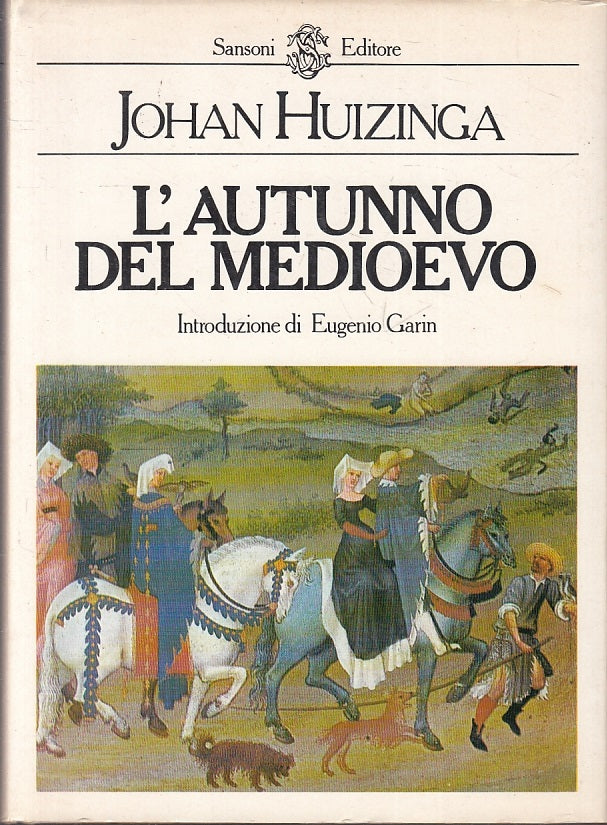 LS- L'AUTUNNO DEL MEDIOEVO - HUIZINGA - SANSONI --- 1980 - CS - ZFS333