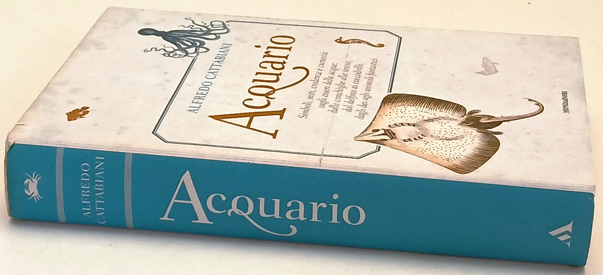 Acquario Simboli miti credenze - Alfredo Cattabiani - Mondadori - 1a ed.- ZFS149