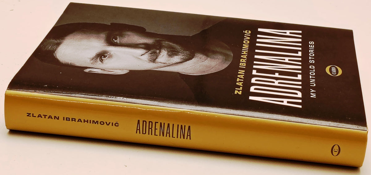 Adrenalina My untold stories- Zlatan Ibrahimovic Garlando- Cairo- 1a ed.- ZFS289
