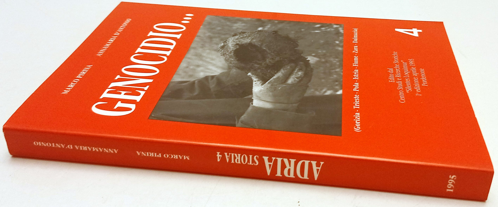 Adria Storia 4 Genocidio Gorizia Pola- Marco Pirina Annamaria D'Antonio - ZFS267