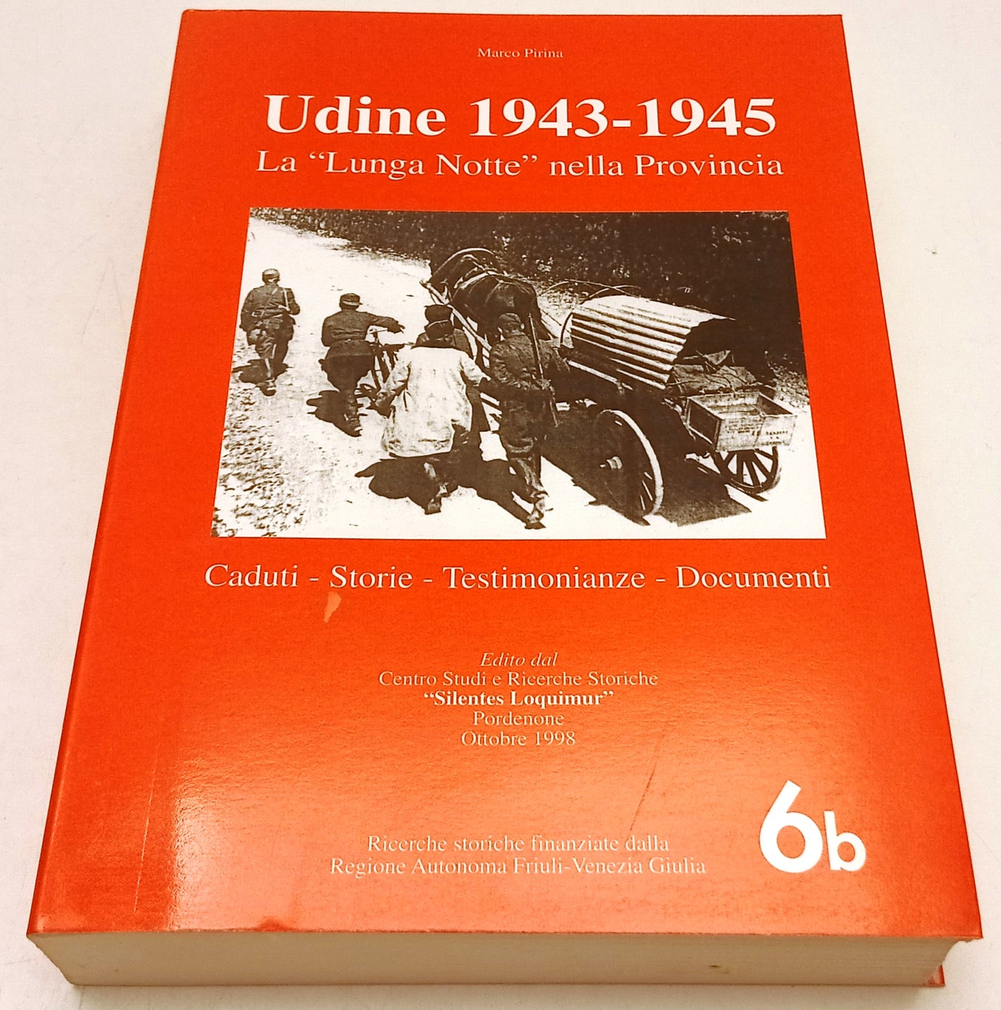 Adria Storia 6b Udine 1943-1945 Lunga Notte nella Provincia- Marco Pirina-ZFS269