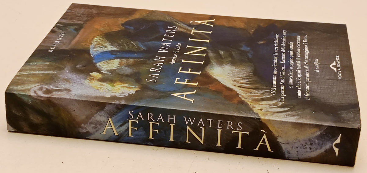 Affinita' - Sarah Waters - Ponte alle Grazie - 1a ed. - YFS967