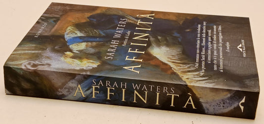 Affinita' - Sarah Waters - Ponte alle Grazie - 1a ed. - YFS967