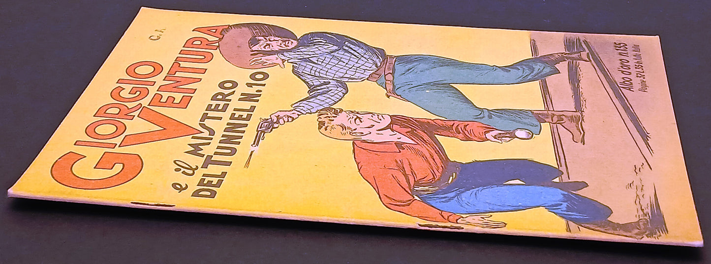 Albo d'oro n.135 Giorgio ventura e il mistero Tunnel n.10 - Mondadori- 1948- H26