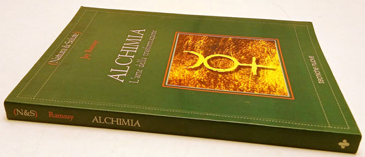 Alchimia L'arte della trasformazione- Jay Ramsay- Tecniche Nuove- 1a ed.- ZFS124