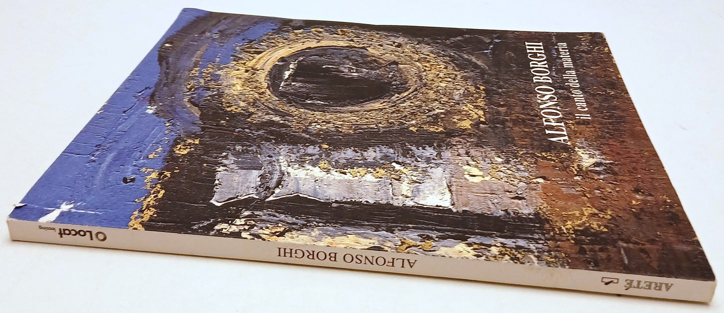 Alfonso Borghi Il canto della materia - Arete' - 2001 - catalogo opere - YFS305