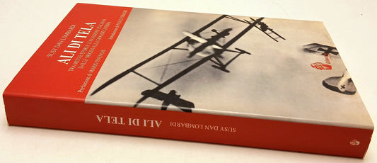 Ali di tela Aviazione italliana - Susy Dan Lombardi - Itinera - 1a ed.- ZFS137