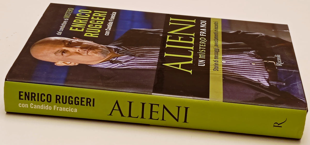 Alieni un mistero fra noi - Enrico Ruggeri - Rizzoli - 1a ed. - ZFS292