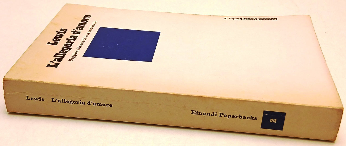L'allegoria d'amore Tradizione medievale- Lewis- Einaudi Paperbacks- 1a ed.- XFS