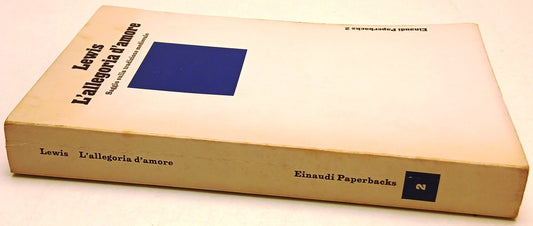 L'allegoria d'amore Tradizione medievale- Lewis- Einaudi Paperbacks- 1a ed.- XFS