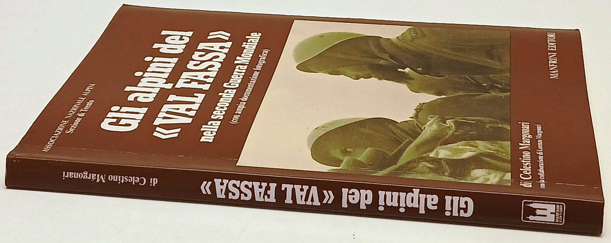 Gli Alpini Val Fassa nella seconda Guerra Mondiale - Margonari- Manfrini- ZFS238