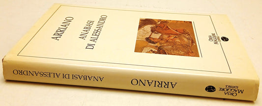 Anabasi di Alessandro - Arriano - I Classici dell'Orsa Maggiore - 1a ed. - XFS