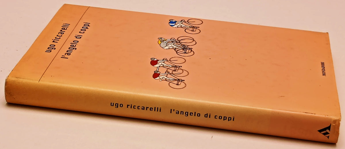 L'angelo di coppi - Ugo Ricciarelli - Mondadori Scrittori - 1a ed.- ZFS290
