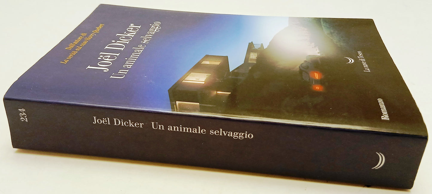 Un animale selvaggio - Joel Dicker - Romanzo Bompiani - 1a ed. - ZFS210