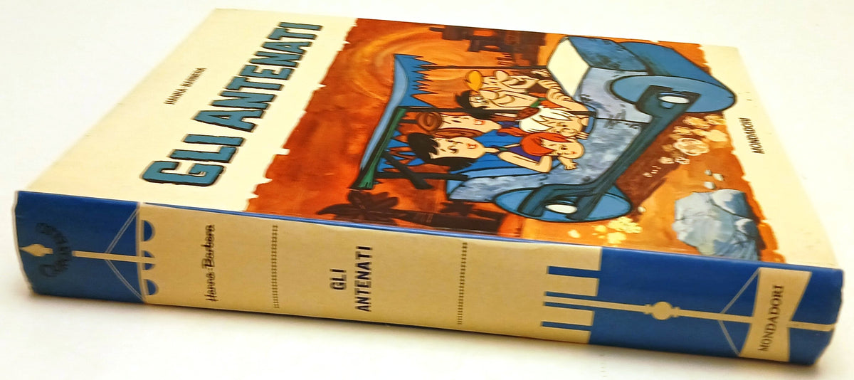 Gli antenati - Hanna Barbera - Mondadori - 1a ed. - testo Vezio Melegari - D26
