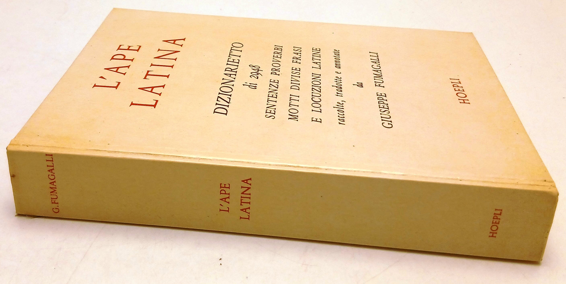 L'ape latina 2948 sentenze proverbi motti - Giuseppe Fumagalli - Hoepli - ZFS276