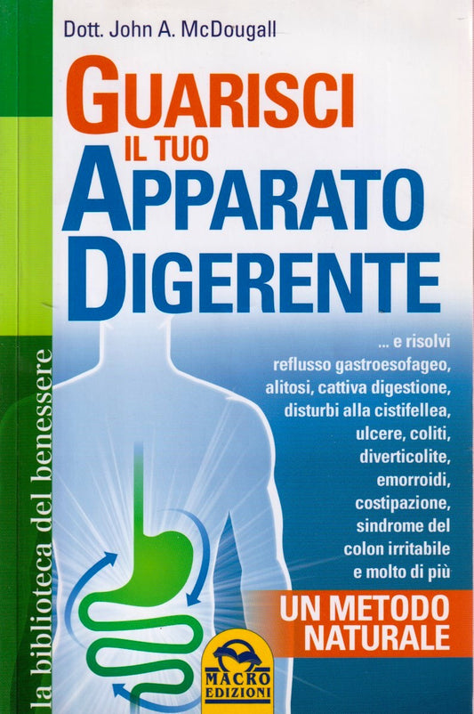 Guarisci il tuo Apparato Dirigente- Dott. John Mc Dougall- Marco- 1a ed.- ZFS46