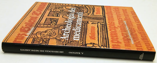 Archeologia dei medicamenti- Raitano- Fondazione Marino Golinelli- 1a ed.-YFS143
