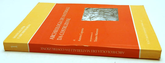 Archeologia dei materiali da costruzione- Aurora Cagnana- S.A.P.- 1a ed.- ZFS259