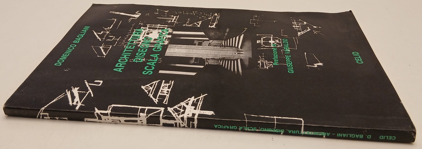 Architettura Disegno Scala grafica - Domenico Bagliani - CELID - 1a ed. - YFS778