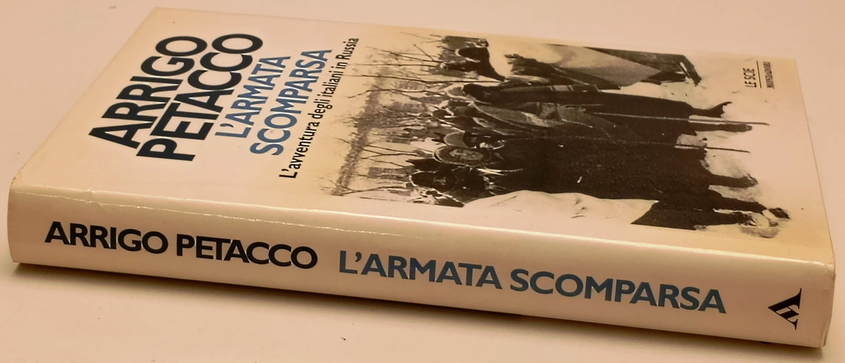 L'armata scomparsa Italiani in Russia- Arrigo Petacco- Mondadori- 1a ed.- ZFS293