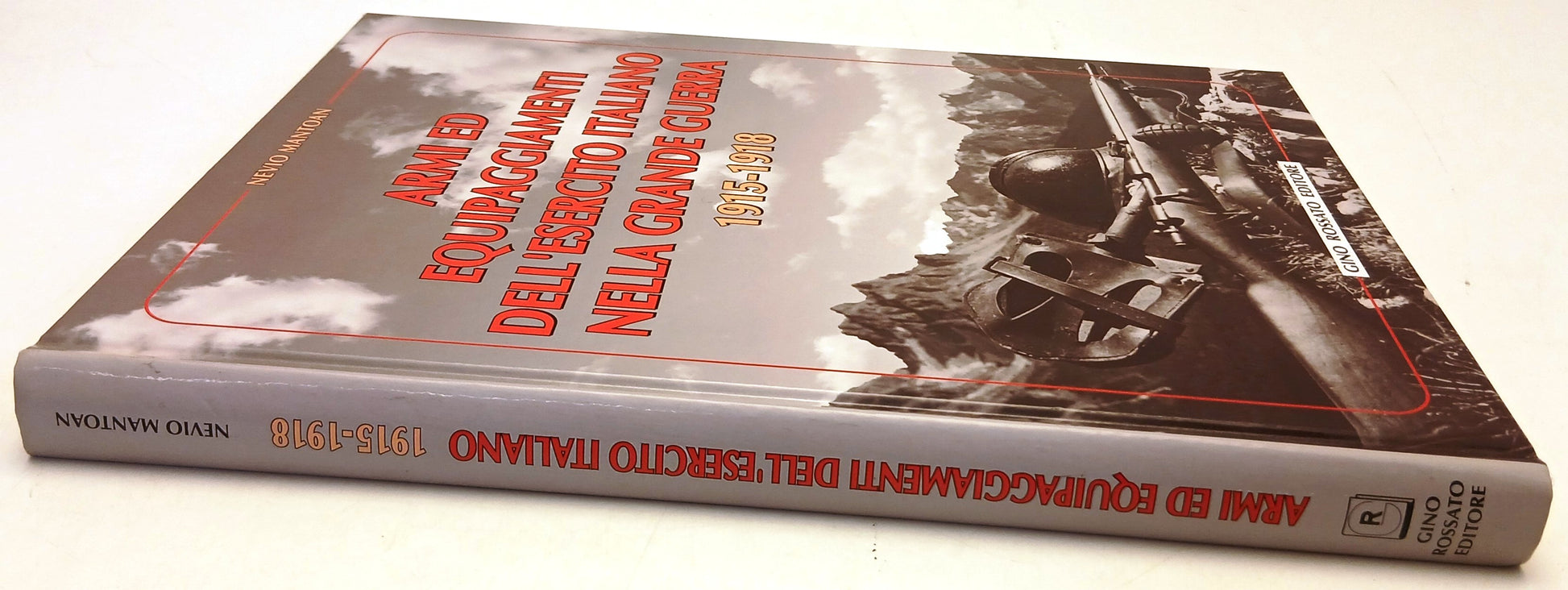 Armi ed equipaggiamenti dell'esercito italiano Grande Guerra - Mantoan - YFS647