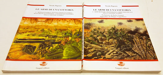 Le armi di una vittoria 2 volumi - Nicola Pignato - Gaspari -1a ed. - ZFS142