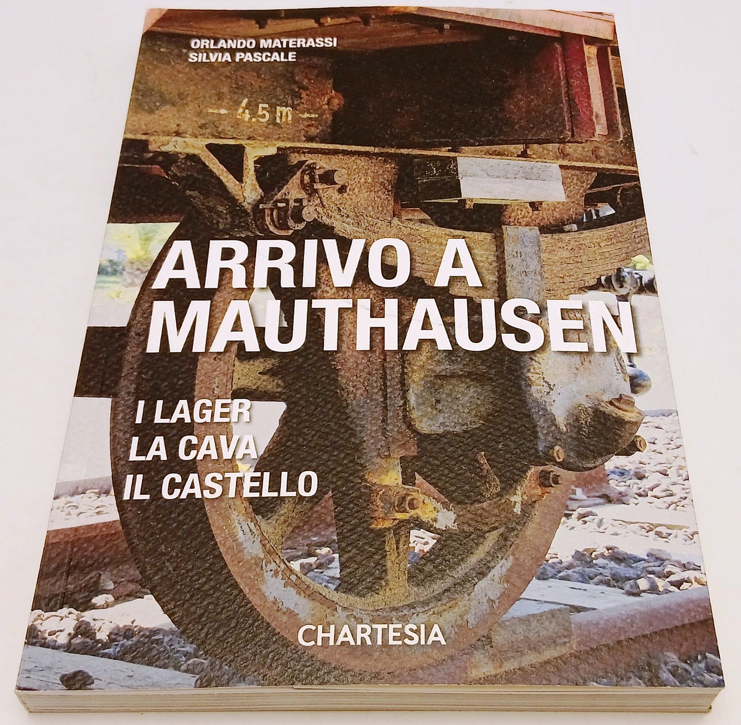 Arrivo a Mauthausen Lager cava castello - Materassi Pascale - Chartesia - XFS218