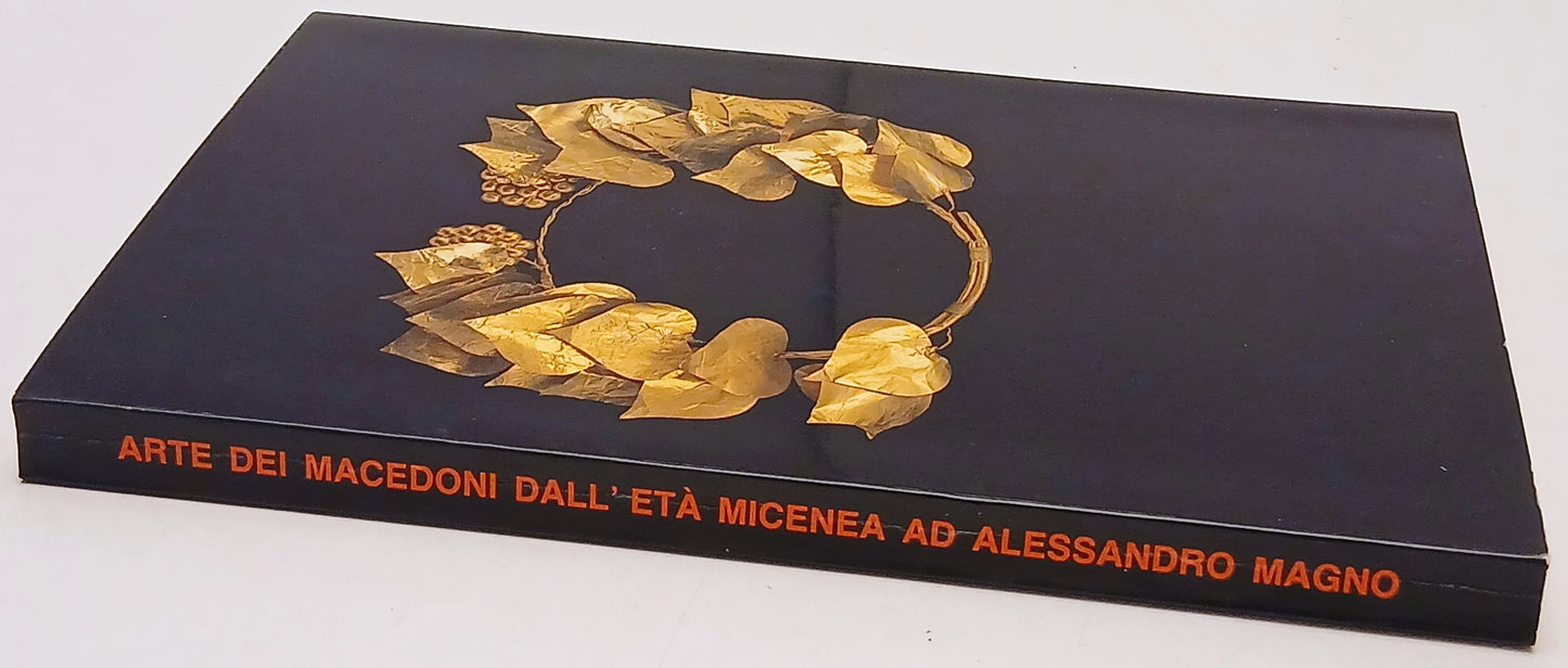 Arte dei Macedoni dall'Eta' Micenea ad Alessandro Magno - catalogo - YFS314