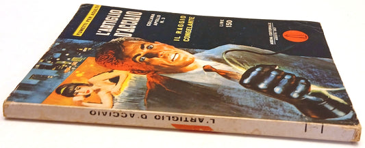 L'artglio d'acciaio Il raggio congelante - Agena Collana Apollo 3 - 1967 -  E26