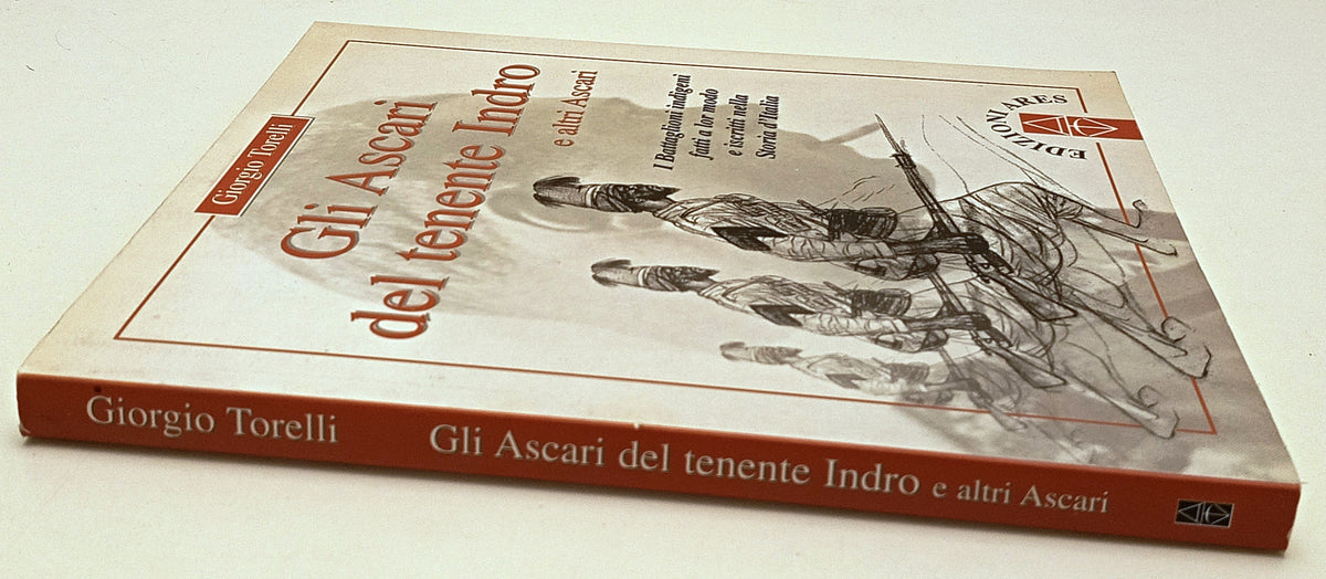 Gli Ascari del tenente Indro e altri - Giorgio Torelli - Ares - 1a ed. - YFS810