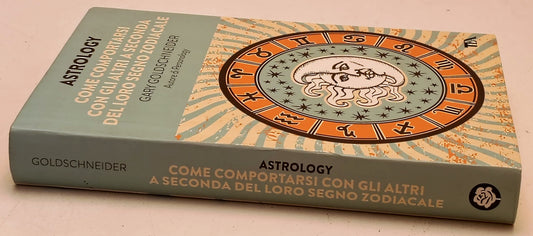 Astrology Segno zodiacale - Gary Goldschneider - Tea Varia - 1a ed. - YFS957