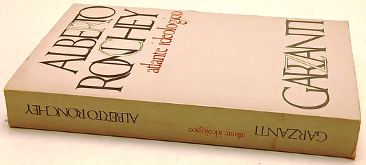 Atlante ideologico - Alberto Ronchey - Garzanti Saggi - 1a ed. - ZFS177