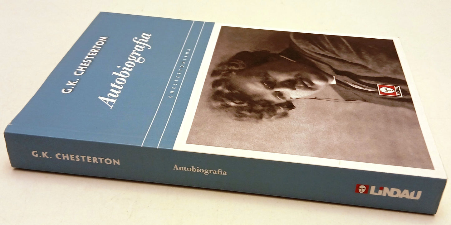 Autobiografia - G. K. Chesterton - Lindau Chestertoniana - 1a ed. - ZFS99