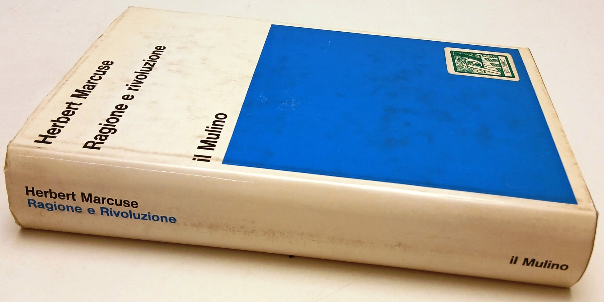 Ragione e rivoluzione - Herbert Marcuse - Il mulino Collezione testi e studi