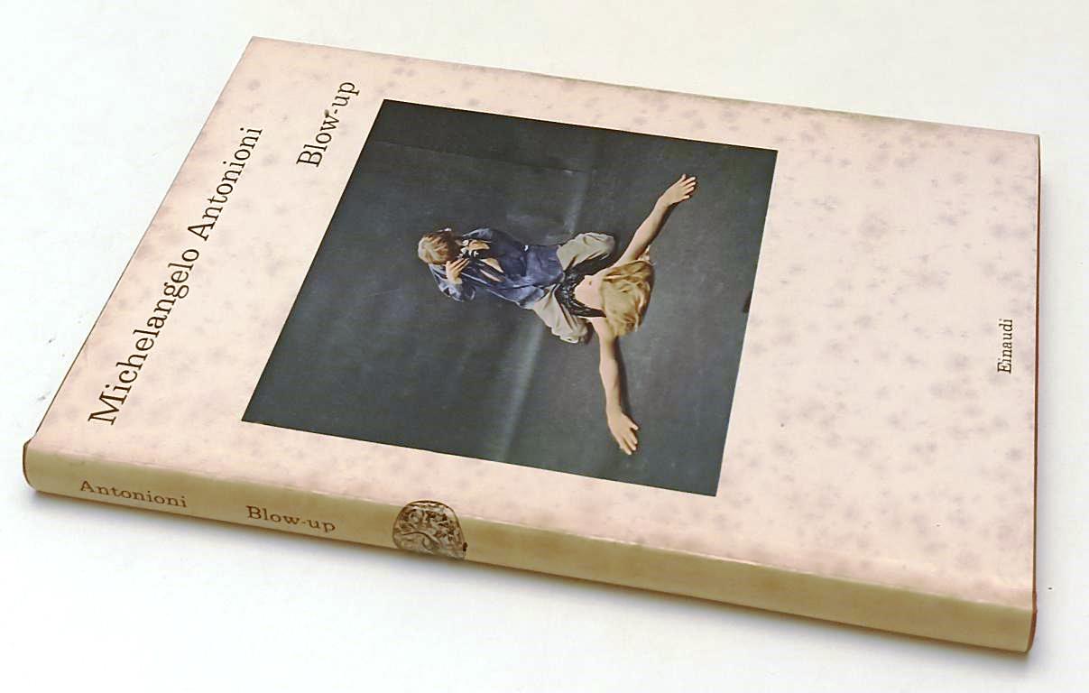 LW- BLOW-UP - MICHELANGELO ANTONIONI - EINAUDI- I CORALLI- 1a ED.- 1967- CS- XFS