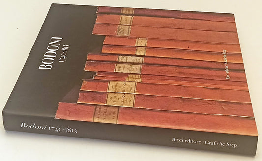 LT- BODONI 1740-1813 - FRANCO MARIA RICCI - RICCI- GRAFICHE STEP-- 2013- CS- WPR