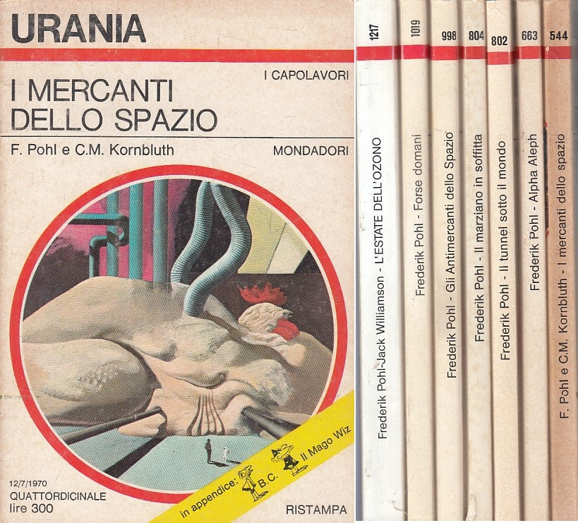 LN- URANIA 7 ROMANZI N.544 663 802 804 998 1019 1217- POHL---- 1970 - B - BRH329