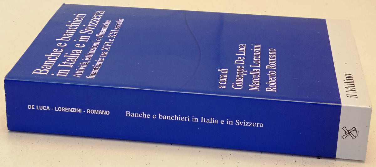 Banche e banchieri in Italia e in Svizzera - Il Mulino Percorsi - 1a ed.- ZFS286